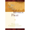 What Happens When Women Pray