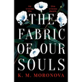 The Fabric of Our Souls