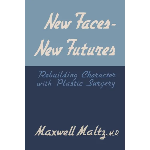 New Faces, New Futures: Rebuilding Character with Plastic Surgery