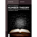 Number Theory: Multiplicative and Additive with Factorization and Primality Testing