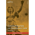 Commentaries on American Law, Volume I (in four volumes)