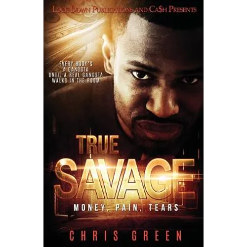 True Savage: Money, Pain, Tears