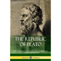 The Republic of Plato: The Ten Books - Complete and Unabridged (Classics of Greek Philosophy)
