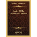 Stories Of The Underground Railroad