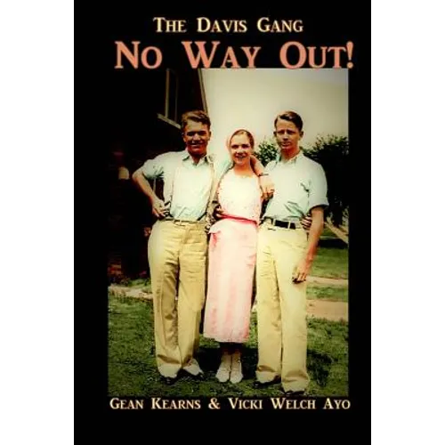 No Way Out: The Davis Gang