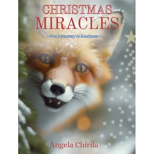 Christmas Miracles: Fox's Journey To Kindness
