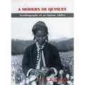 A Modern De Quincey: Autobiography of an Opium Addict