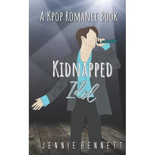 Kidnapped Idol: A Kpop Romance Book
