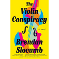 The Violin Conspiracy: A GMA Book Club Pick