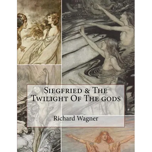 Siegfried & The Twilight Of The gods