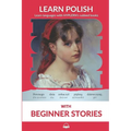 Learn Polish with Beginner Stories: Interlinear Polish to English