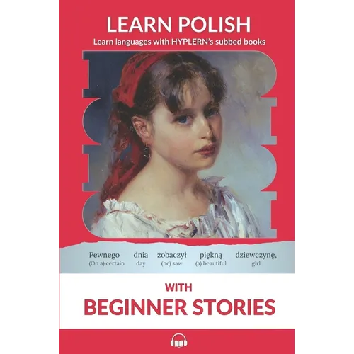 Learn Polish with Beginner Stories: Interlinear Polish to English