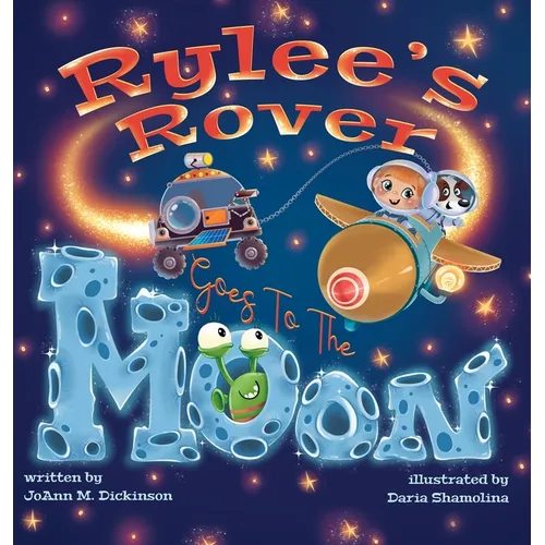 Rylee's Rover Goes To The Moon