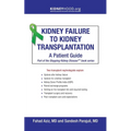 Kidney Failure to Kidney Transplantation: A Patient Guide