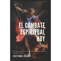 El combate espiritual hoy