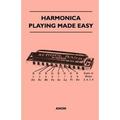 Harmonica Playing Made Easy