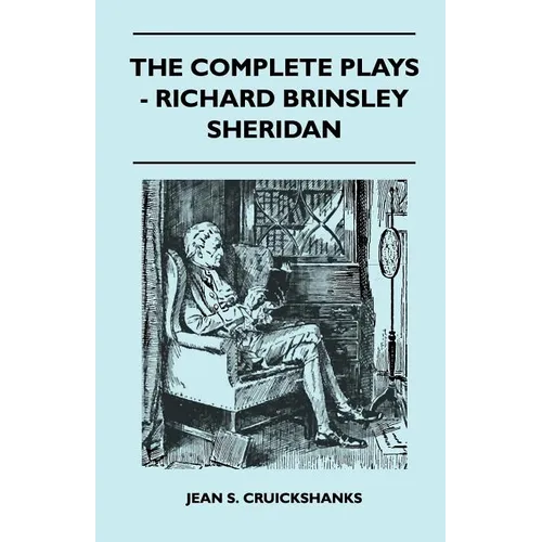 The Complete Plays - Richard Brinsley Sheridan