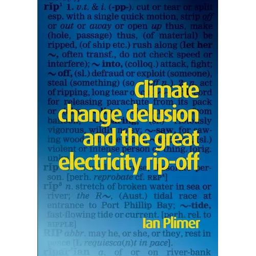 Climate Change Delusion and the Great Electricity Rip-off
