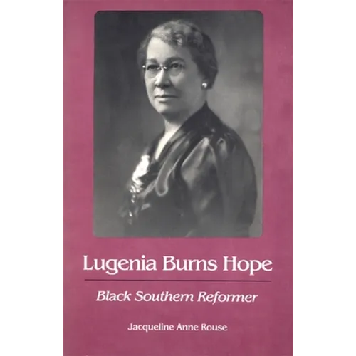Lugenia Burns Hope: Black Southern Reformer