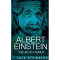 Albert Einstein: The Life of a Genius
