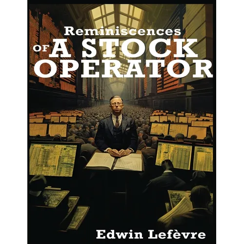 Reminiscences of a Stock Operator