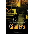 Cinders: Stories of an Inner-City Survivor