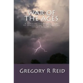 War of the Ages: A Complete Scriptural Guide to Confronting and Defeating Satan's Kingdom
