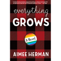 Everything Grows