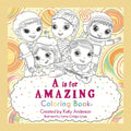 A Is for Amazing: Coloring Book