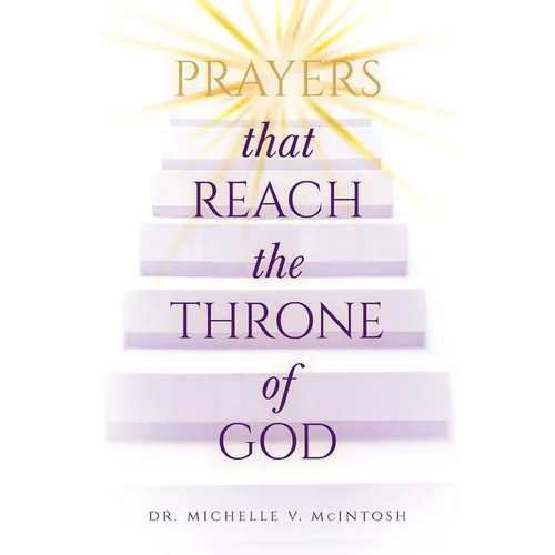 Prayers That Reach the Throne of God