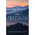 A Plea for Freedom