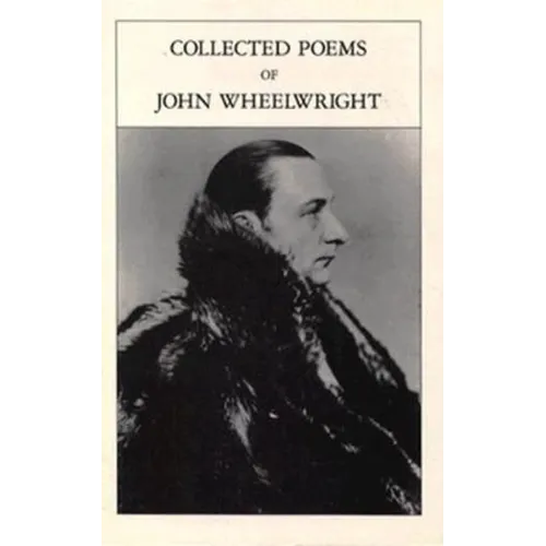 Collected Poems Of John Wheelwright