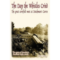 The Day the Whistles Cried: The Great Cornfield Meet at Dutchman's Cuve