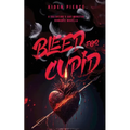 Bleed for Cupid: A Dark Monster Romance