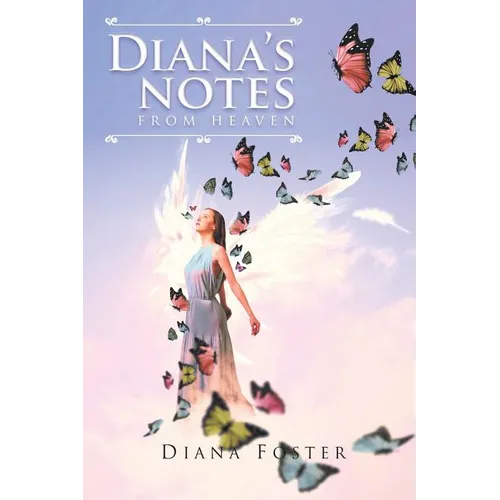Diana's Notes From Heaven