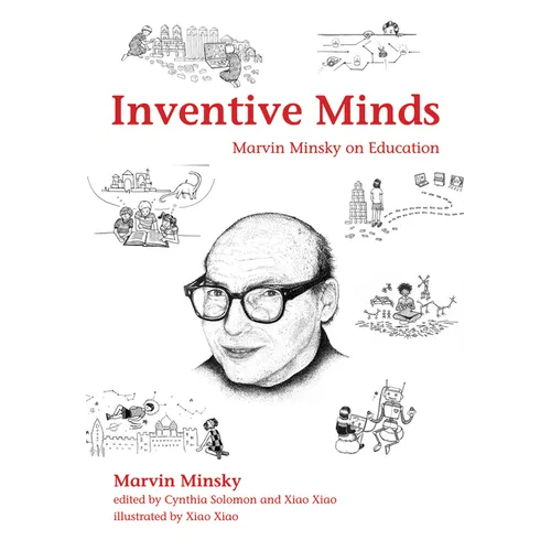 Inventive Minds: Marvin Minsky on Education