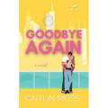 Goodbye Again