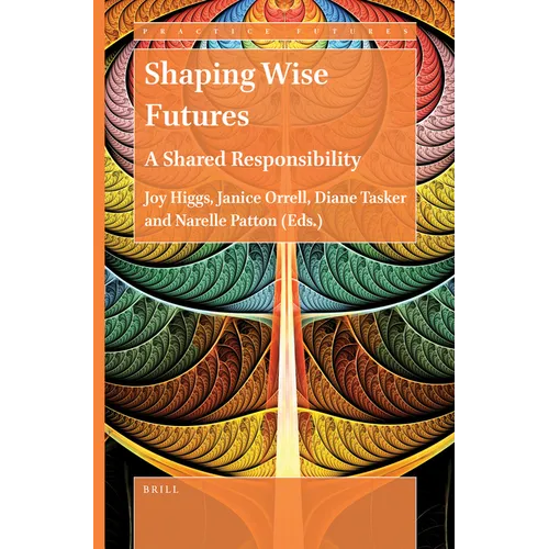 Shaping Wise Futures: A Shared Responsibility