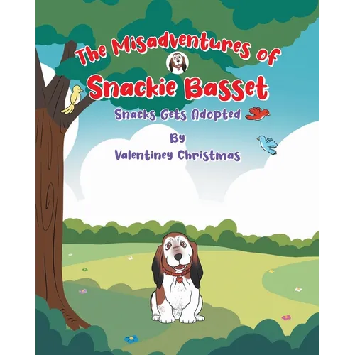 The Misadventures of Snackie Basset: Snacks Gets Adopted