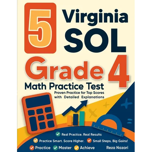 5 Virginia SOL Grade 4 Math Practice Tests: Proven Practice for Top Scores with Detailed Explanations