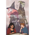 Who We Are in Real Life