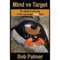 Mind vs Target: Six steps to winning in the clay target mind field