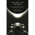 Scramble for the Skies: The Great Power Competition to Control the Resources of Outer Space