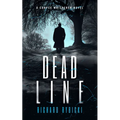 Dead Line: A Supernatural Crime Thriller Where the Past Won't Stay Buried