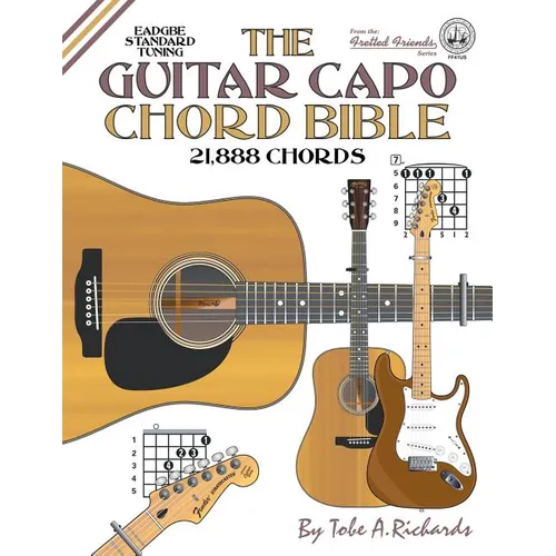 The Guitar Capo Chord Bible: EADGBE Standard Tuning 21,888 Chords