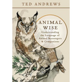 Animal Wise: Understanding the Language of Animal Messengers & Companions
