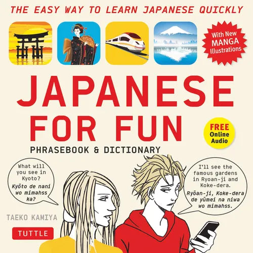 Japanese for Fun Phrasebook & Dictionary: The Easy Way to Learn Japanese Quickly (Audio Included) [With CD (Audio)]