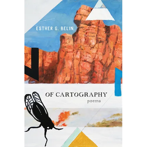 Of Cartography: Poems Volume 81