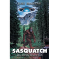 Sasquatch: Way Off the Beaten Path