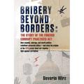 Bribery Beyond Borders: The Story of the Foreign Corrupt Practices Act